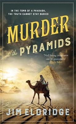 Murder at the Pyramids: The captivating historical whodunnit set in Egypt - Jim Eldridge - cover