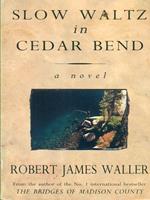 Slow Waltz in cedar bend
