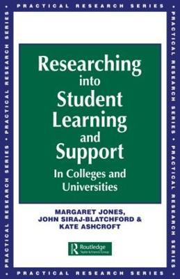 Researching into Student Learning and Support in Colleges and Universities - Margaret Jones,John (both Lecturers Siraj-Blatchford - cover