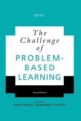 The Challenge of Problem-based Learning - David Boud,Grahame Feletti - cover