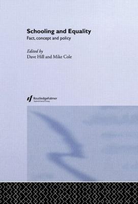 Schooling and Equality: Fact, Concept and Policy - cover