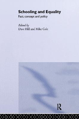 Schooling and Equality: Fact, Concept and Policy - cover