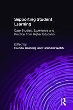 Supporting Student Learning: Case Studies, Experience and Practice from Higher Education