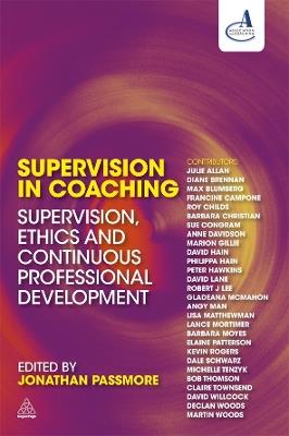 Supervision in Coaching: Supervision, Ethics and Continuous Professional Development - cover
