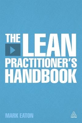 The Lean Practitioner's Handbooks - Mark Eaton - cover