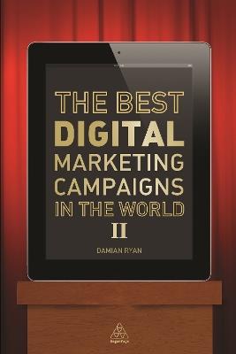The Best Digital Marketing Campaigns in the World II - Damian Ryan - cover