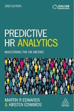 Predictive HR Analytics: Mastering the HR Metric