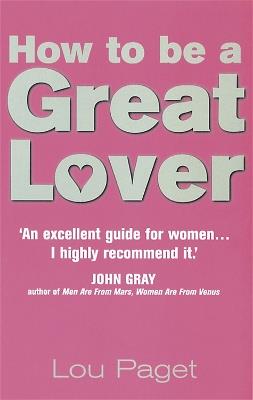 How To Be A Great Lover - Lou Paget - cover