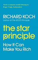 The Star Principle: How it can make you rich