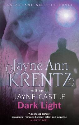 Dark Light: Number 5 in series - Jayne Castle - cover