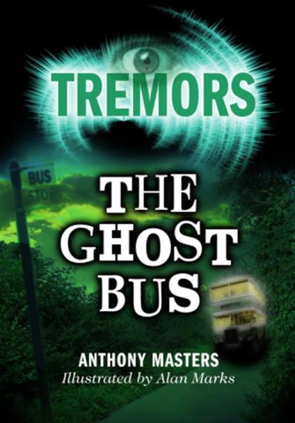 The Ghost Bus - Anthony Masters,Alan Marks - ebook