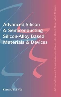 Advanced Silicon & Semiconducting Silicon-Alloy Based Materials & Devices - cover