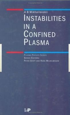 Instabilities in a Confined Plasma - A.B Mikhailovskii - cover