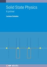 Solid State Physics: A Primer