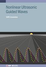 Nonlinear Ultrasonic Guided Waves