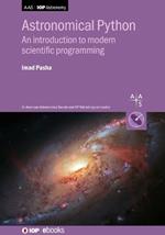 Astronomical Python: An introduction to modern scientific programming