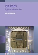 Ion Traps: A gentle introduction
