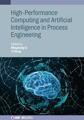 High-Performance Computing and Artificial Intelligence in Process Engineering - cover