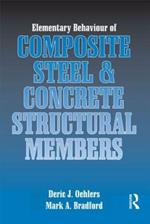 Elementary Behaviour of Composite Steel and Concrete Structural Members