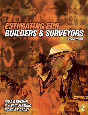 Estimating for Builders and Surveyors - Ross D Buchan,F W Eric Fleming,Fiona Grant - cover