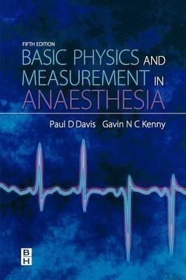 Basic Physics & Measurement in Anaesthesia - P.D. Davis - cover