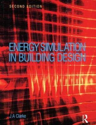 Energy Simulation in Building Design - Joseph Clarke - cover