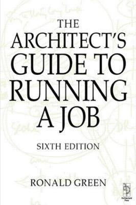 Architect's Guide to Running a Job - Ronald Green - cover