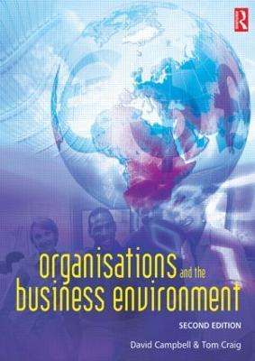 Organisations and the Business Environment - Tom Craig,David Campbell - cover