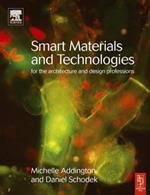 Smart Materials and Technologies: For the Architecture and Design Professions