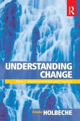 Understanding Change - Linda Holbeche - cover