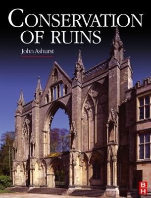 Conservation of Ruins - John Ashurst - cover
