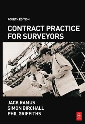 Contract Practice for Surveyors - Simon Birchall,Jack Ramus,Phil Griffiths - cover