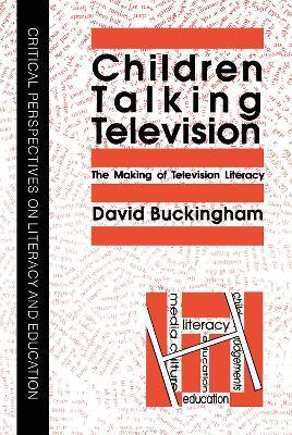 Children Talking Television: The Making Of Television Literacy - cover