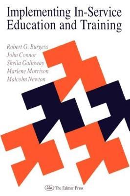 Implementing In-Service Education And Training - Robert G. Burgess,John Connor,Sheila Galloway - cover