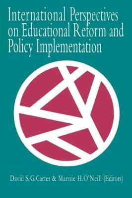 International Perspectives On Educational Reform And Policy Implementation - cover