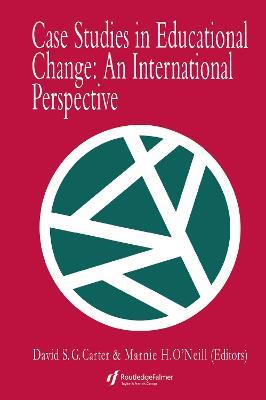 Case Studies In Educational Change: An International Perspective - cover