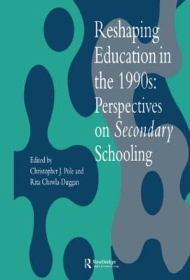Reshaping Education In The 1990s: Perspectives On Secondary Schooling - cover