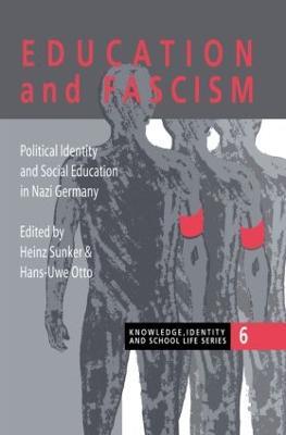 Education and Fascism: Political Formation and Social Education in German National Socialism - cover