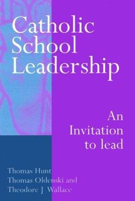 Catholic School Leadership: An Invitation to Lead - cover