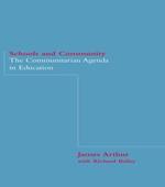 Schools and Community: The Communitarian Agenda in Education