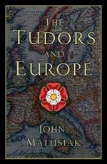 The Tudors and Europe