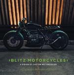 Blitz Motorcycles: A Vision of Custom Motorcycles