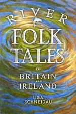 River Folk Tales of Britain and Ireland