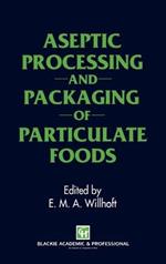 Aseptic Processing and Packaging of Particulate Foods