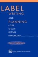 Label Writing and Planning: A Guide to Good Customer Communication