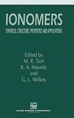 Ionomers: Synthesis, structure, properties and applications