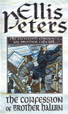 The Confessions Of Brother Haluin: 15 - Ellis Peters - cover