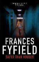 Safer Than Houses - Frances Fyfield - cover