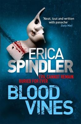 Blood Vines: A gripping, haunting thriller of murder, sacrifice and redemption. - Erica Spindler - cover