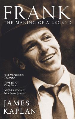 Frank: The Making of a Legend - James Kaplan - cover